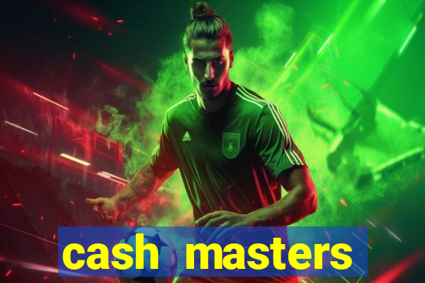 cash masters dinheiro infinito